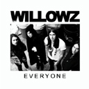 The willowz - Everyone